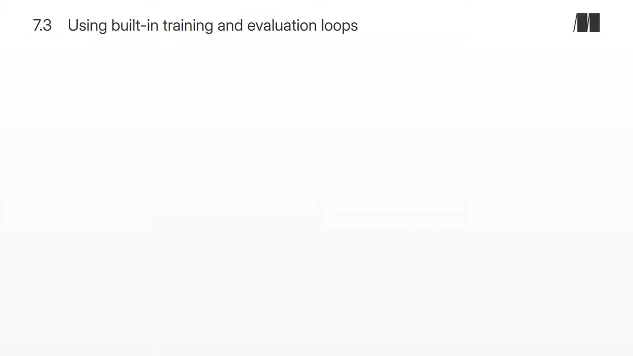 041. Chapter 7. Using built-in training and evaluation loops