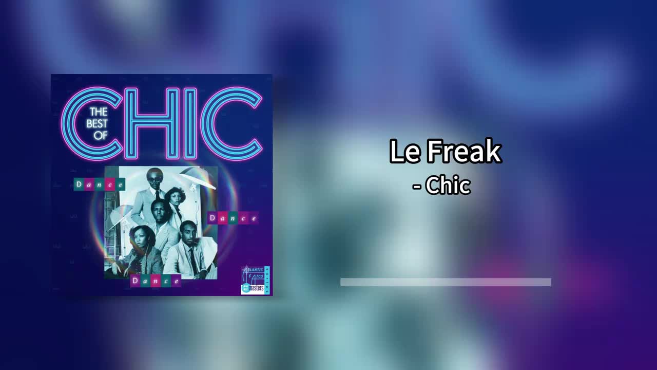 Chic - Le Freak