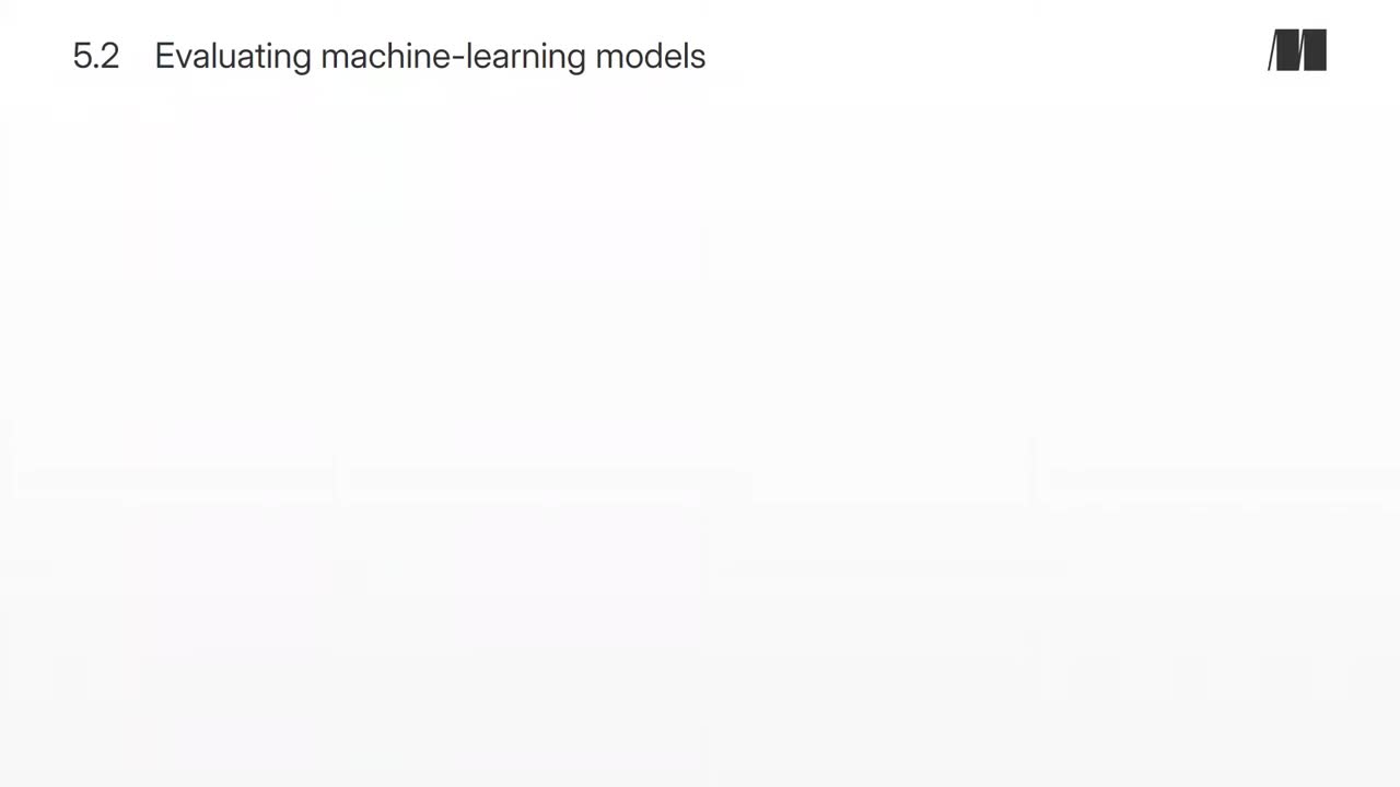 031. Chapter 5. Evaluating machine-learning models