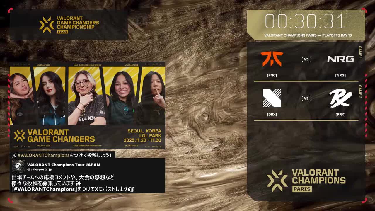 日 | D6 | FNC vs NRG | PRX vs DRX