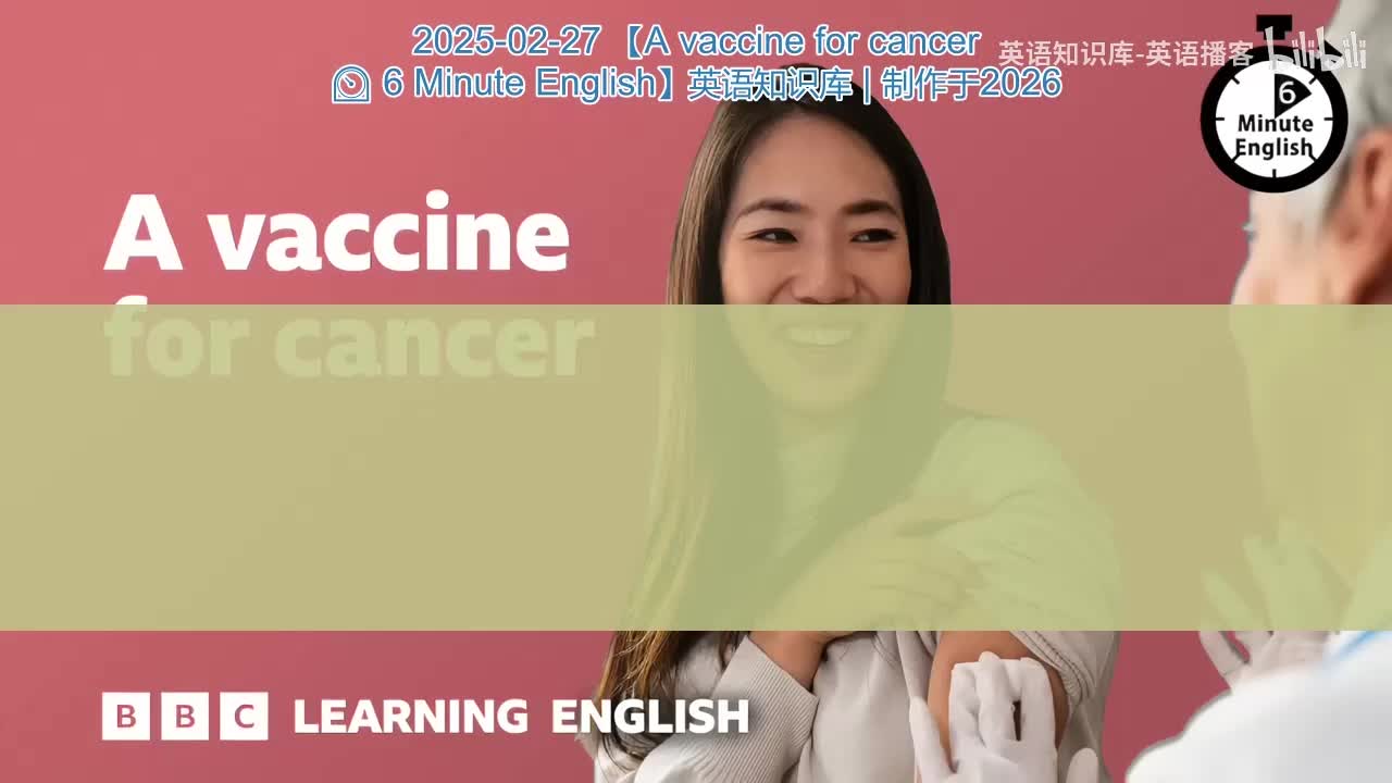 11.A.vaccine.for.cancer.6.Minute.English