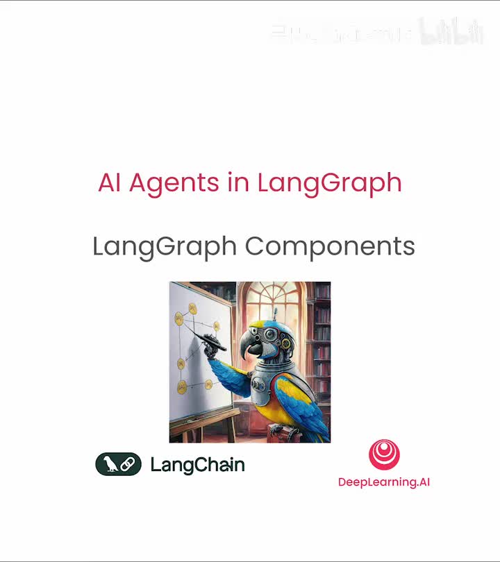 吴恩达LangGraph 中的 AI 代理3.Langchain组件