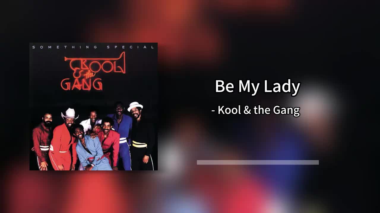 Kool & the Gang - Be My Lady