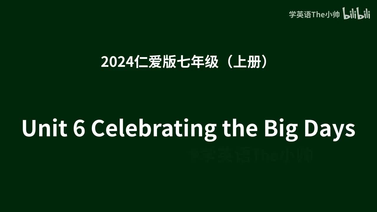 Unit 6 Celebrating the Big Days