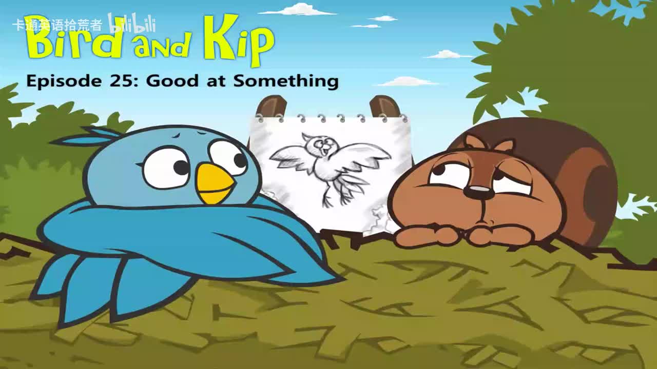 025_Bird and Kip 25_Good at Something