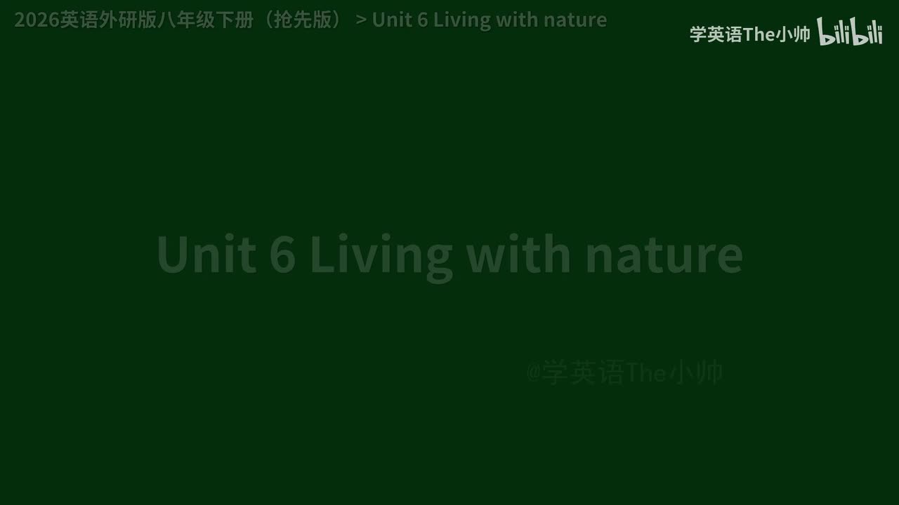 【抢先2.0】Unit 6 Living with nature