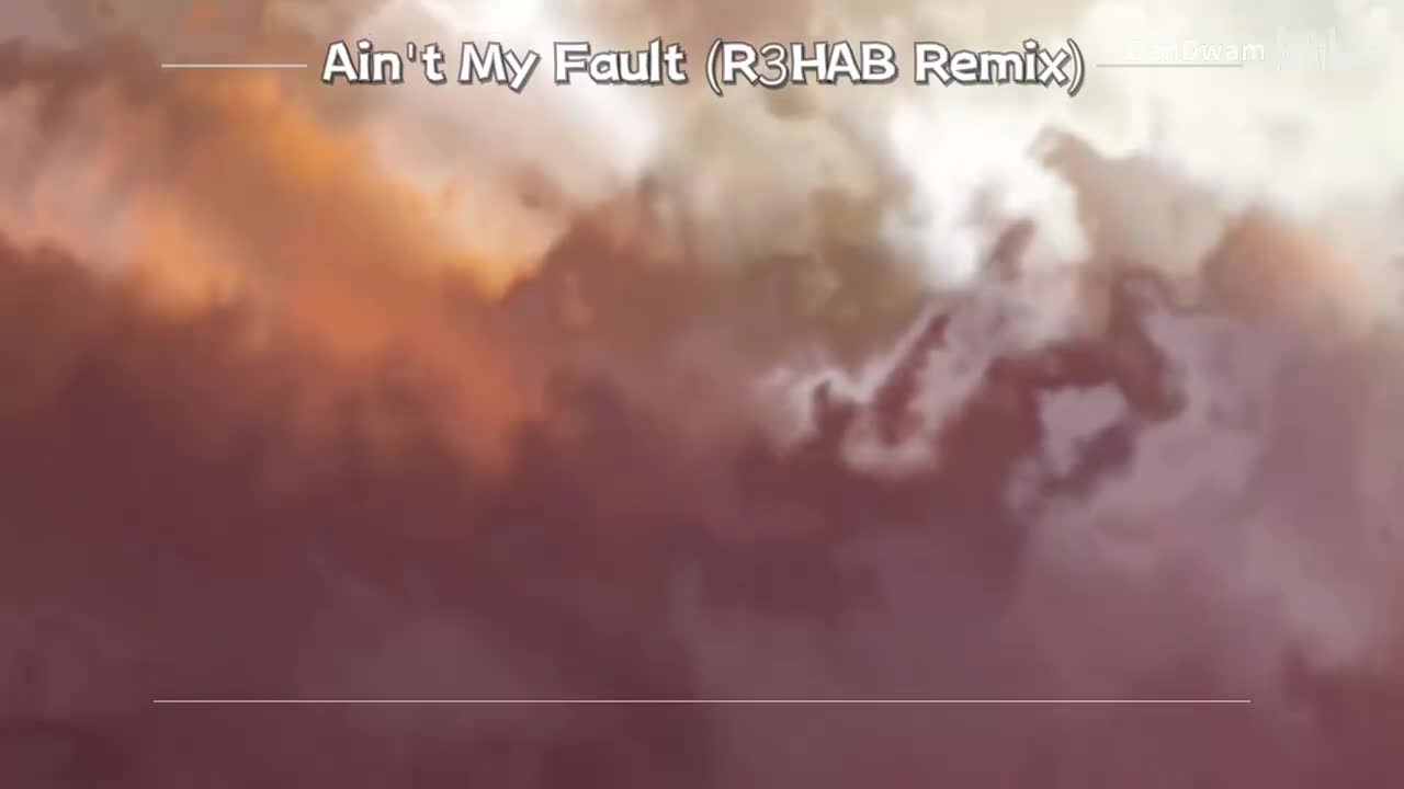 36.Ain't My Fault (R3HAB Remix)