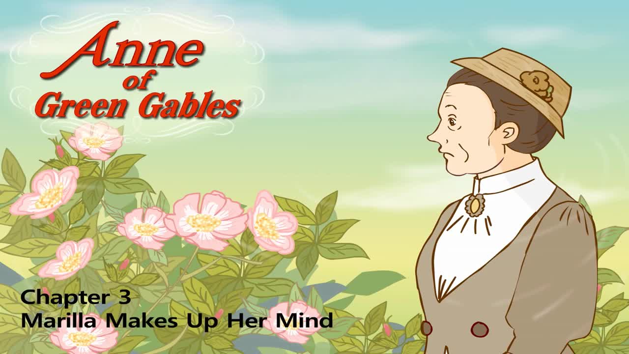 003_Anne of Green Gables 3_Marilla Makes Up Her Mind