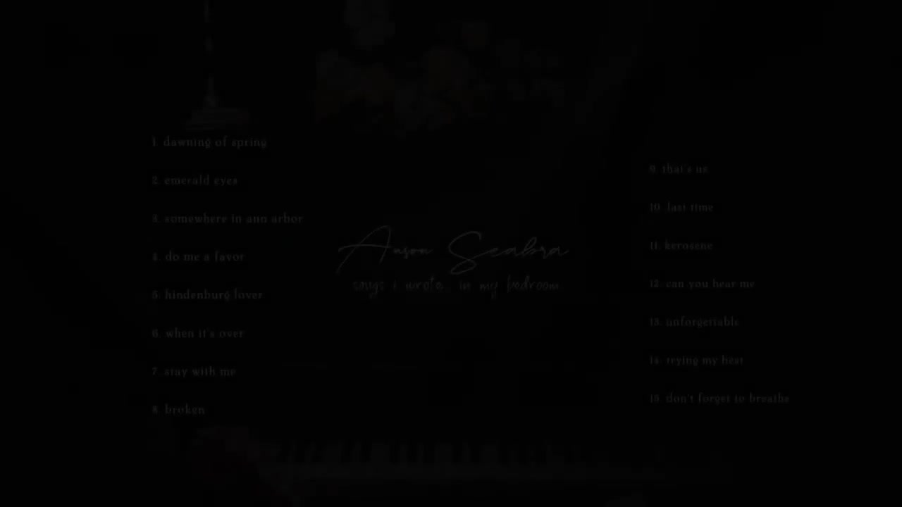 Anson Seabra - Songs I Wrote in My Bedroom (Full Album Mix)