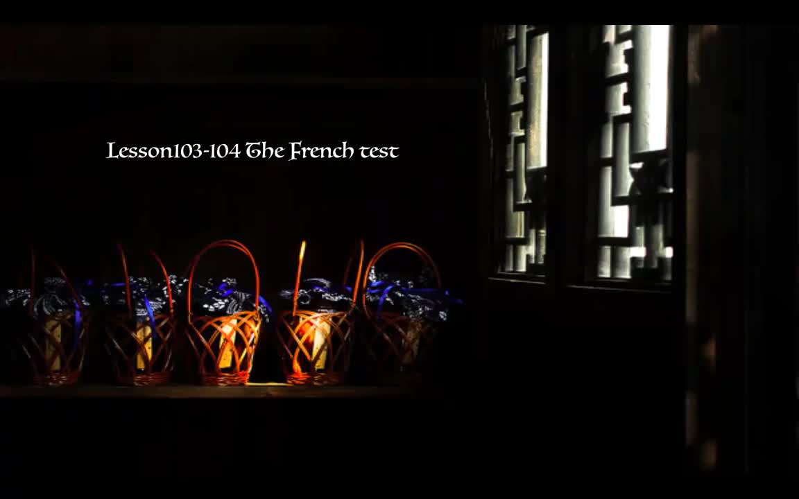 Lesson103-104 The french test