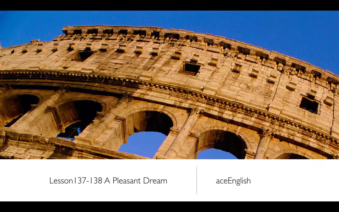 Lesson137-138 A pleasant dream