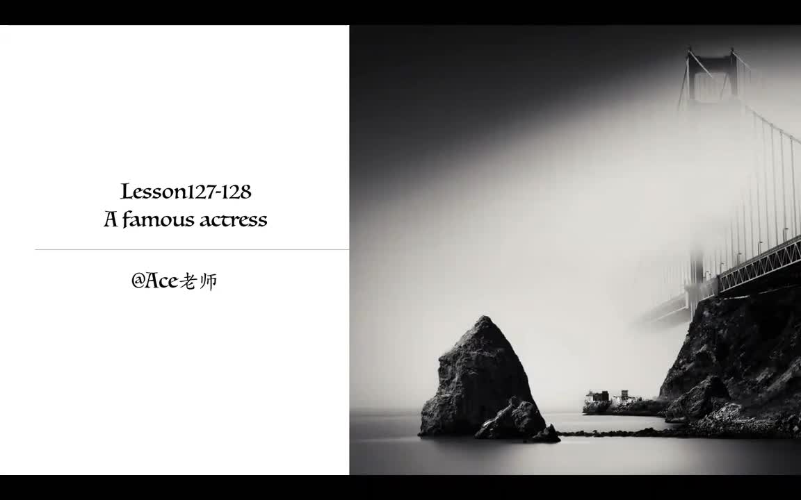 Lesson127-128 A famous actress
