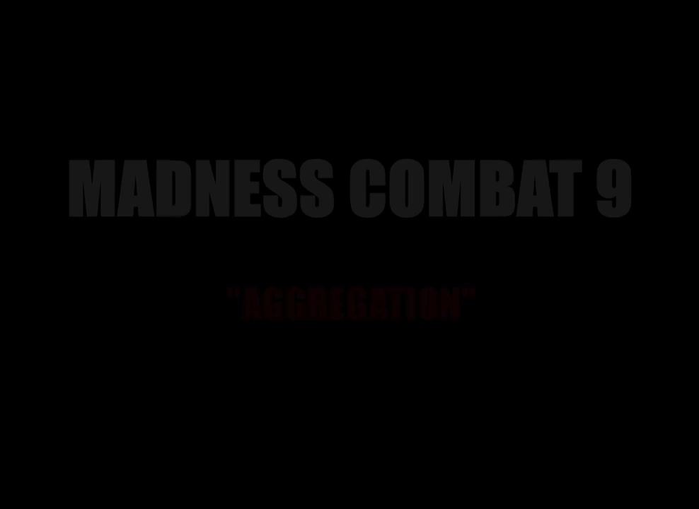 Madness Combat 9- Aggregation_Full-HD