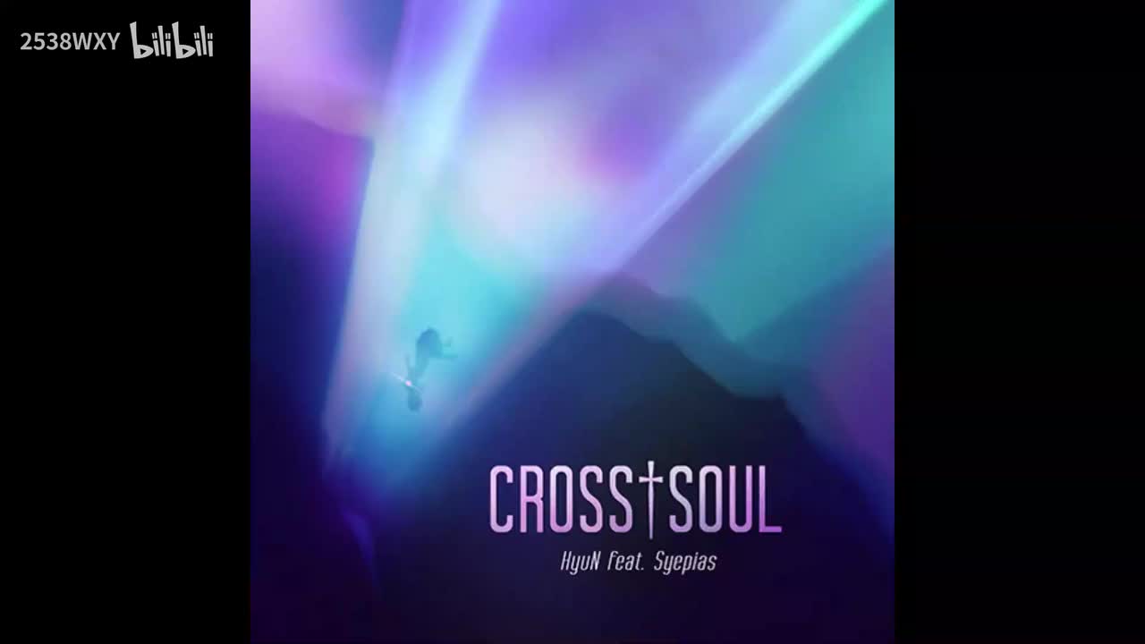 CROSS†SOUL - HyuN feat. Syepias【Memory Archive】