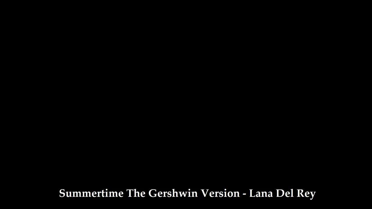 Summertime The Gershwin Version