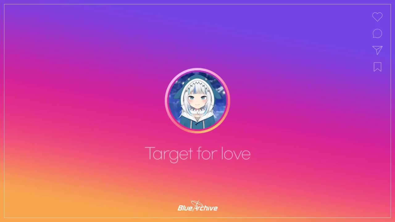 【国际服】Target for Love Gawr Gura 版