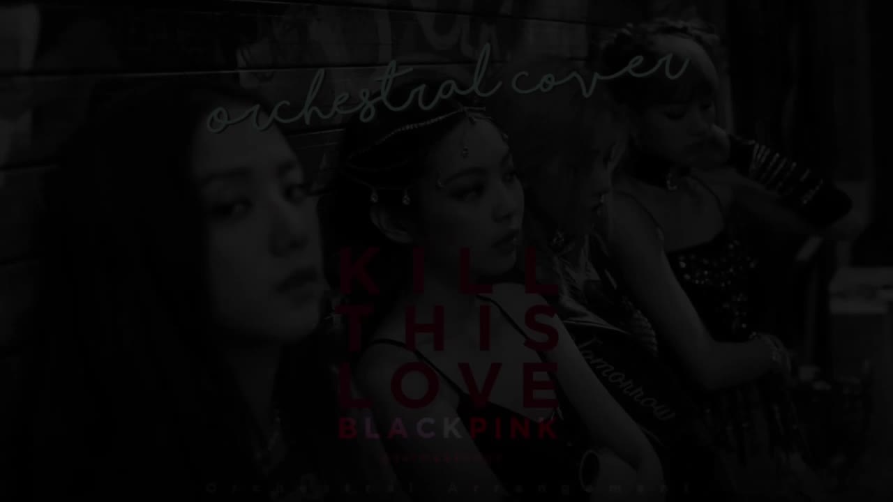 BLACKPINK - Kill This Love