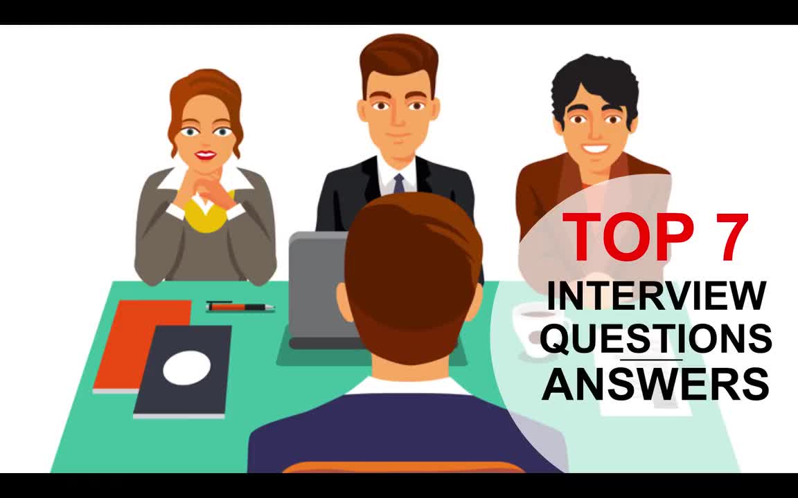 7大面试问题和答案(保证通过!)——2-TOP 7 Interview Questions and Answers (PASS GUARANTEED!)