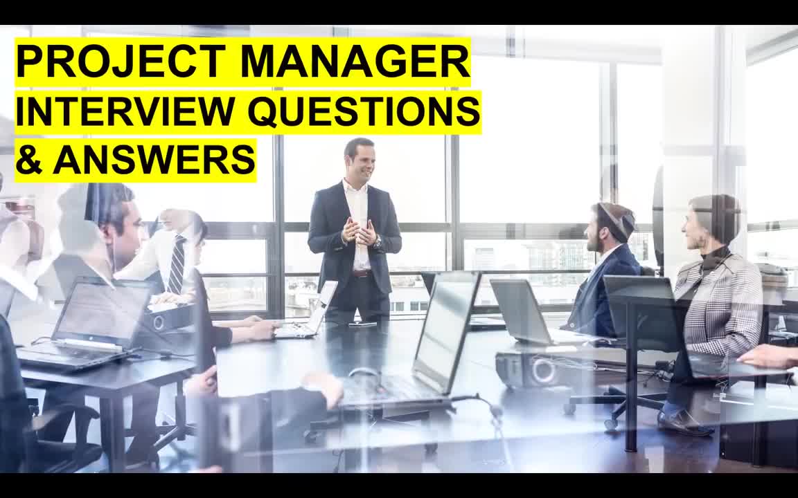 项目经理面试问题和答案!——39-PROJECT MANAGER Interview Questions and Answers!