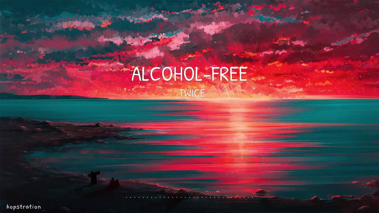 TWICE – 'Alcohol-Free'