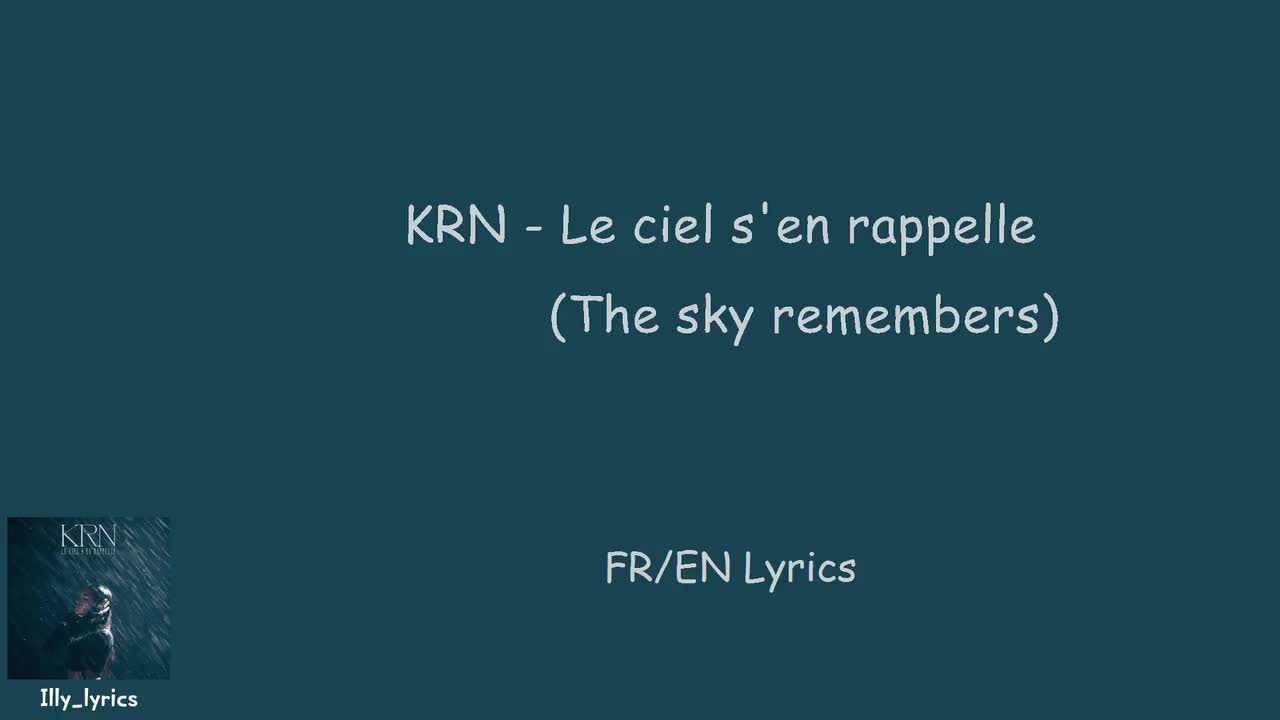 KRN - Le ciel s'en rappelle (The sky remembers)