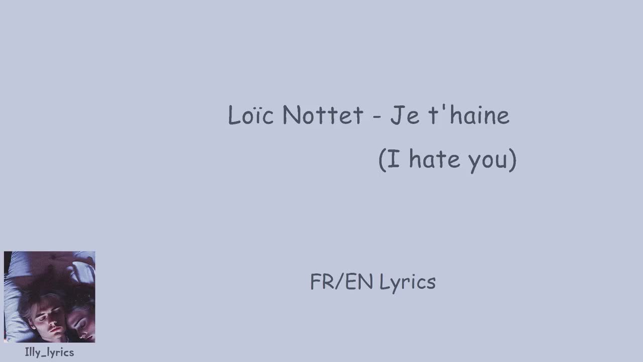 Loïc Nottet - Je t'haine (I hate you)