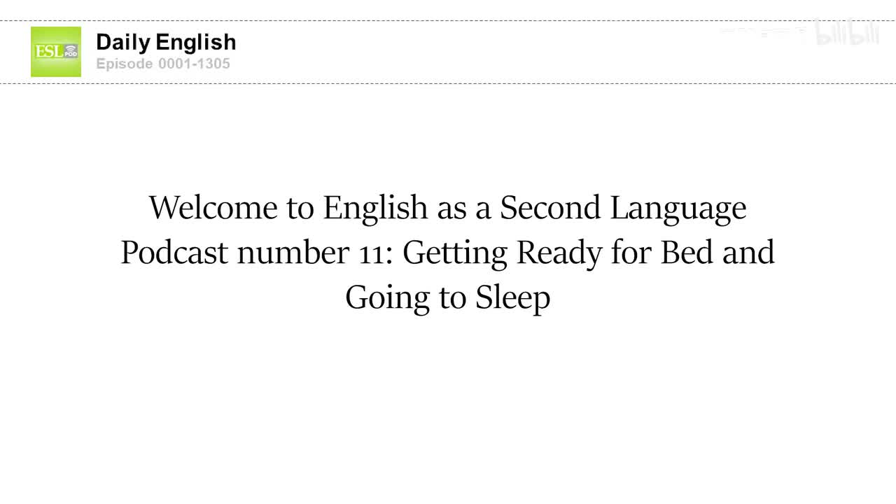 0011 Getting Ready for Bed and Going to Sleep