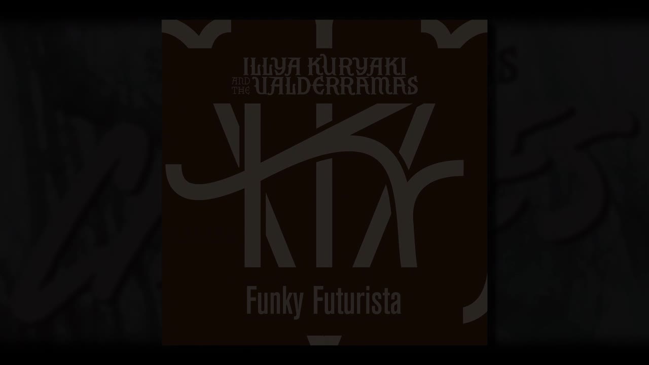 Funky Futurista - Illya Kuryaki & The Valderramas