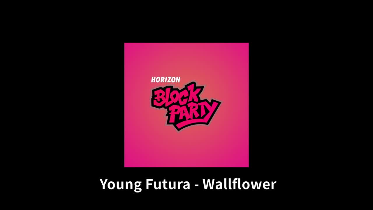 【Block Party】Wallflower