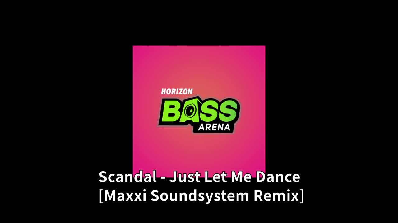 【Bass Arena】Just Let Me Dance
