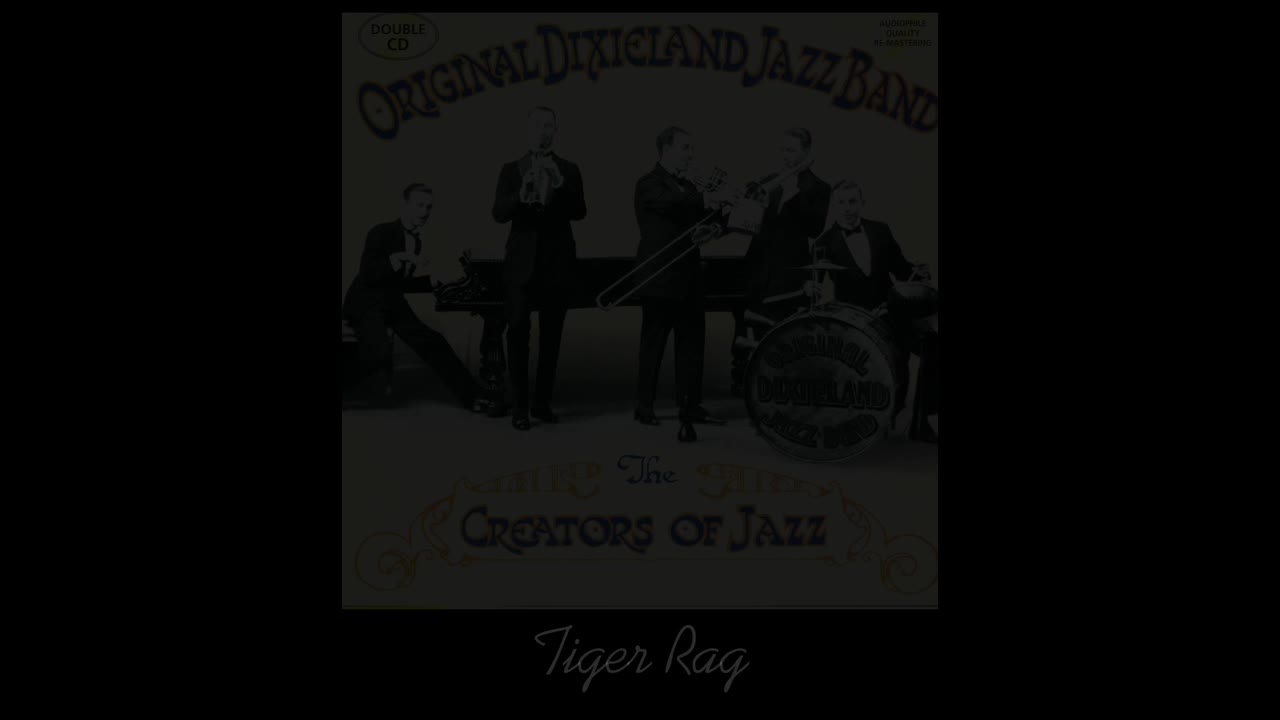【引用】Tiger Rag - Original Dixieland Jazz Band