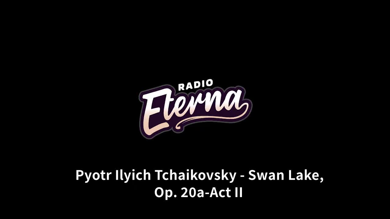 【Eterna】Swan Lake, Op. 20a- Act II