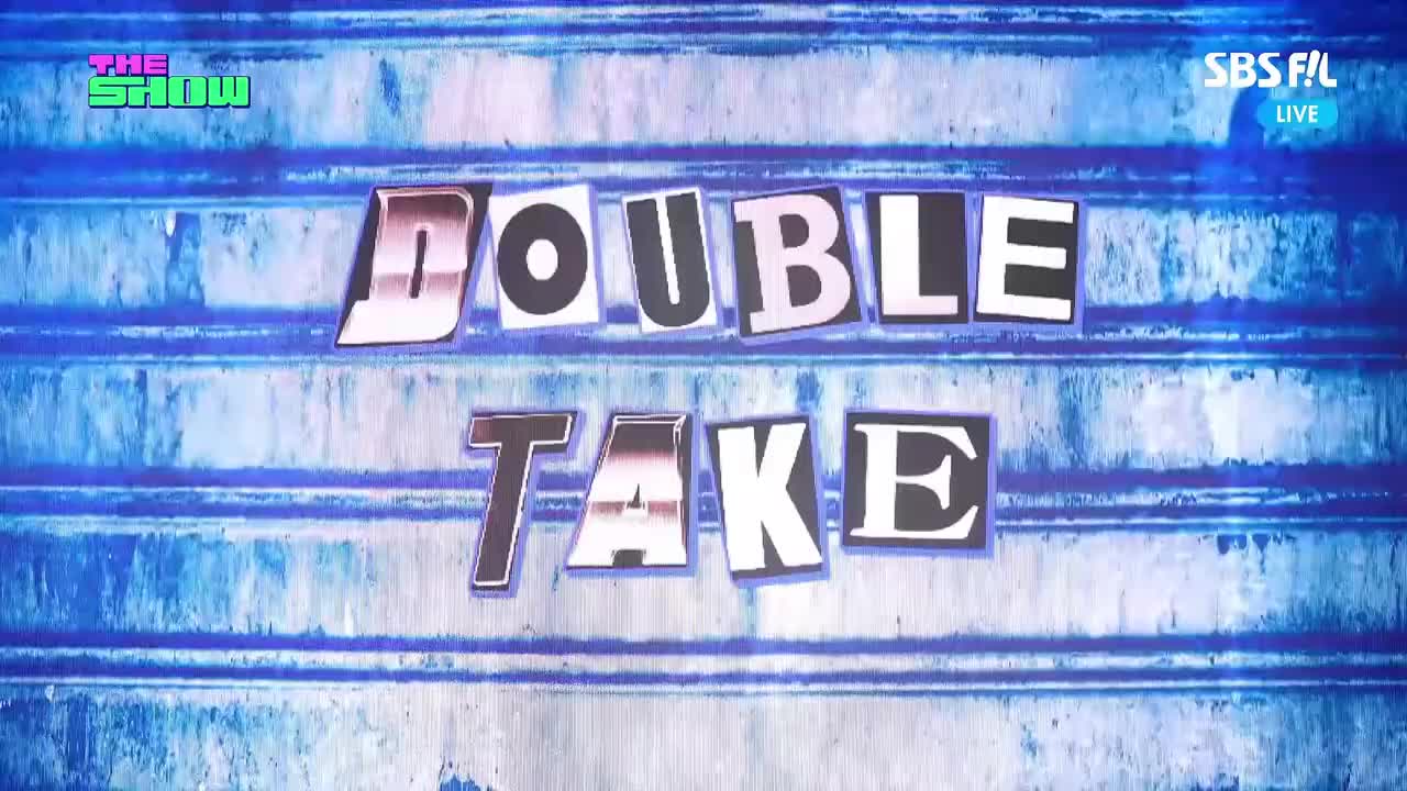 240702 Double Take+If I'm S, Can You Be My N? - THE SHOW4K