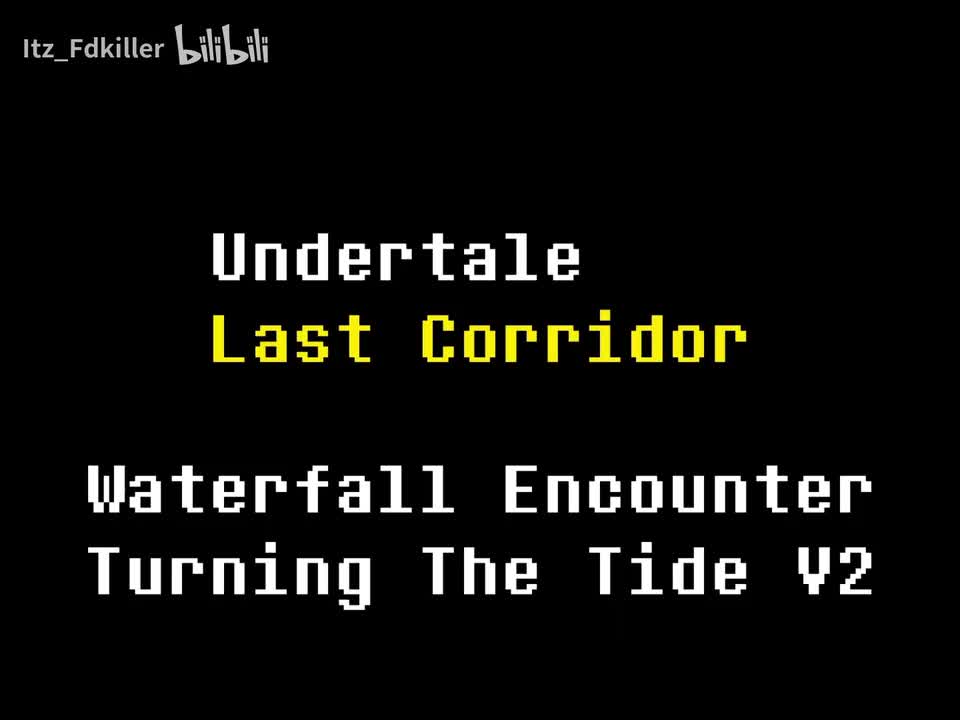 Last Corridor/最后的长廊 - 尘埃传说 瀑布遭遇战 V2