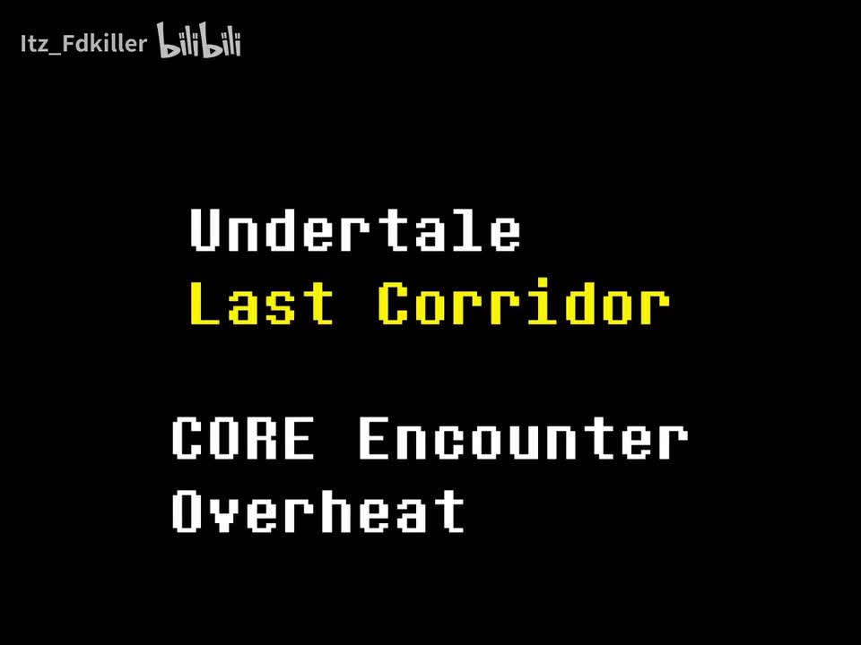Last Corridor/最后的长廊 - 尘埃传说 核心遭遇战