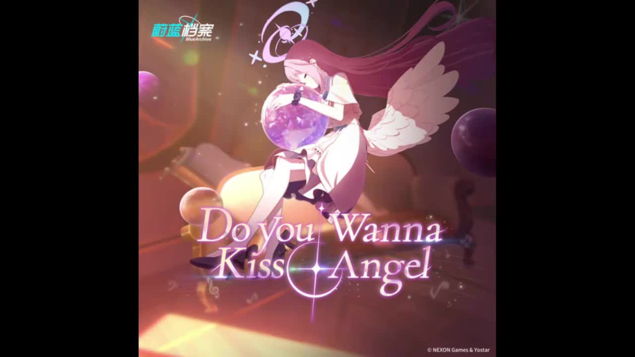 【国服】Do you wanna kiss angel 日版（未花主题曲～by 东山奈央）