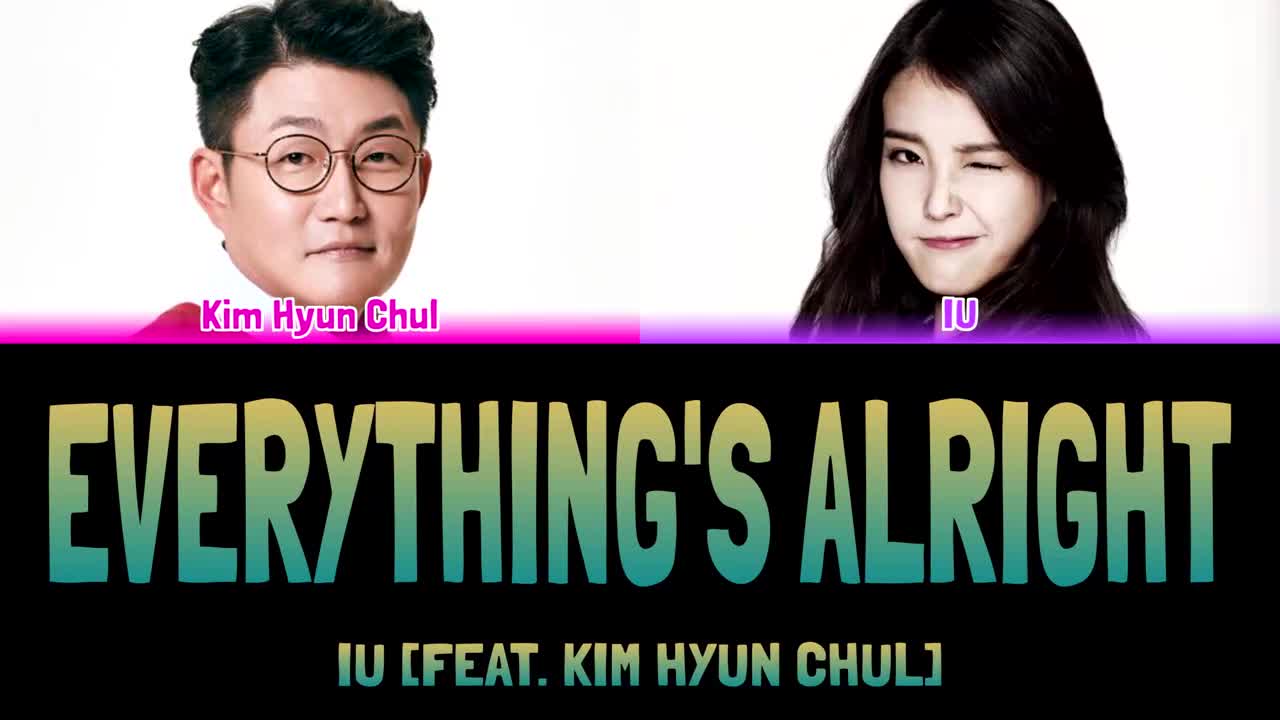 EVERYTHING'S ALRIGHT [feat. Kim Hyun Chul]