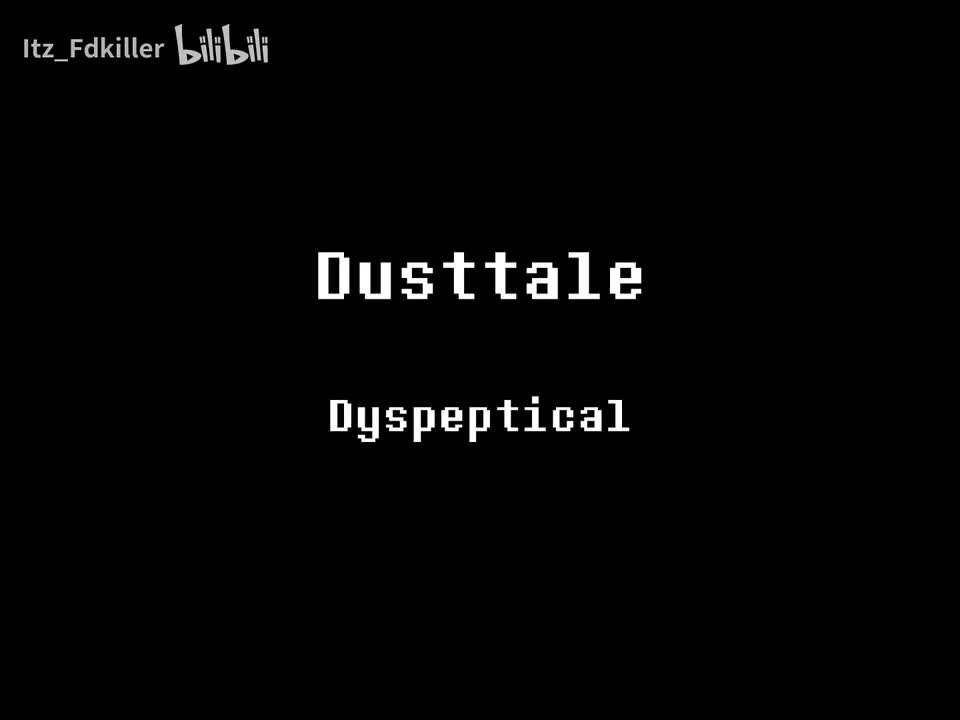 Dusttale/尘埃传说 - Dyspeptical