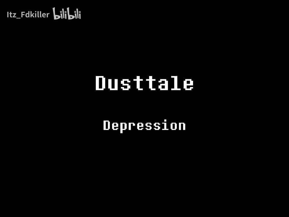 Dusttale/尘埃传说 - Depression