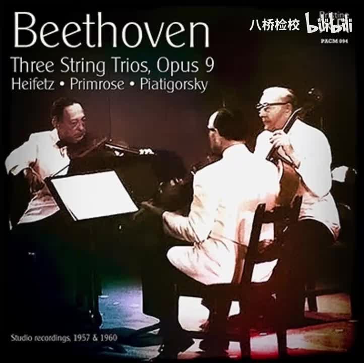Op.9 No.1 String Trio 3 (Heifetz Primrose Piatigorsky)