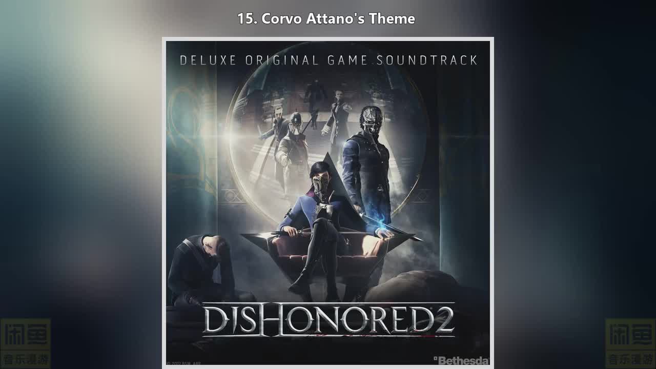15. Corvo Attano‘s Theme