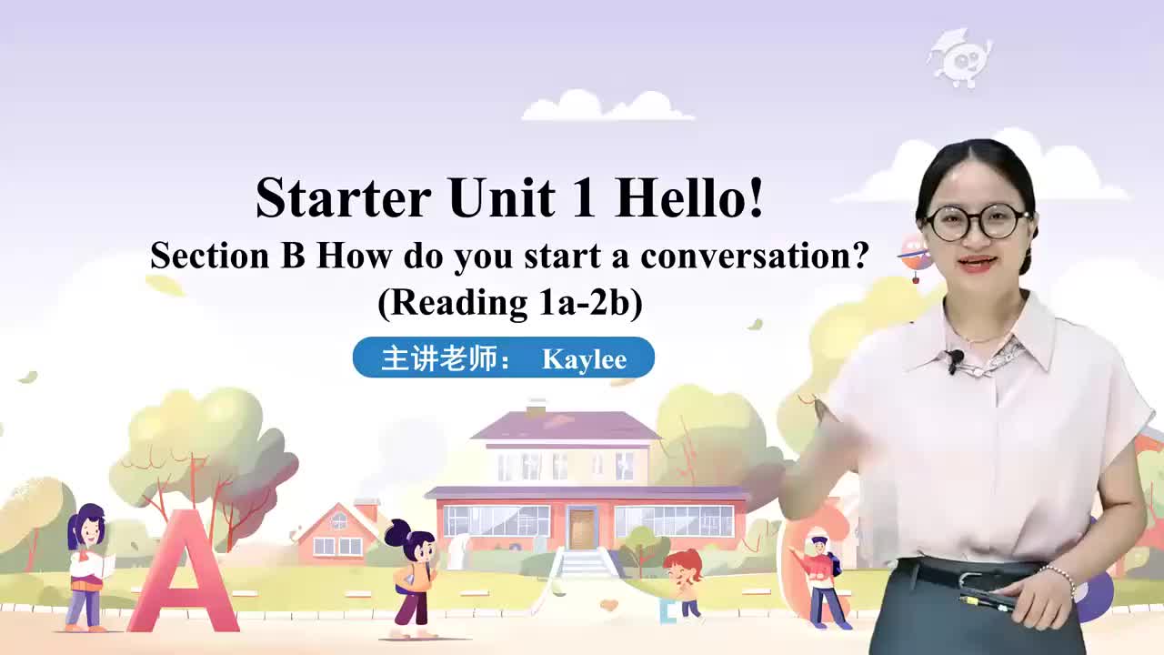 七上 04Starter Unit 1 Hello! Section B (Reading 1a-2b)人教版七年级英语上册 视频