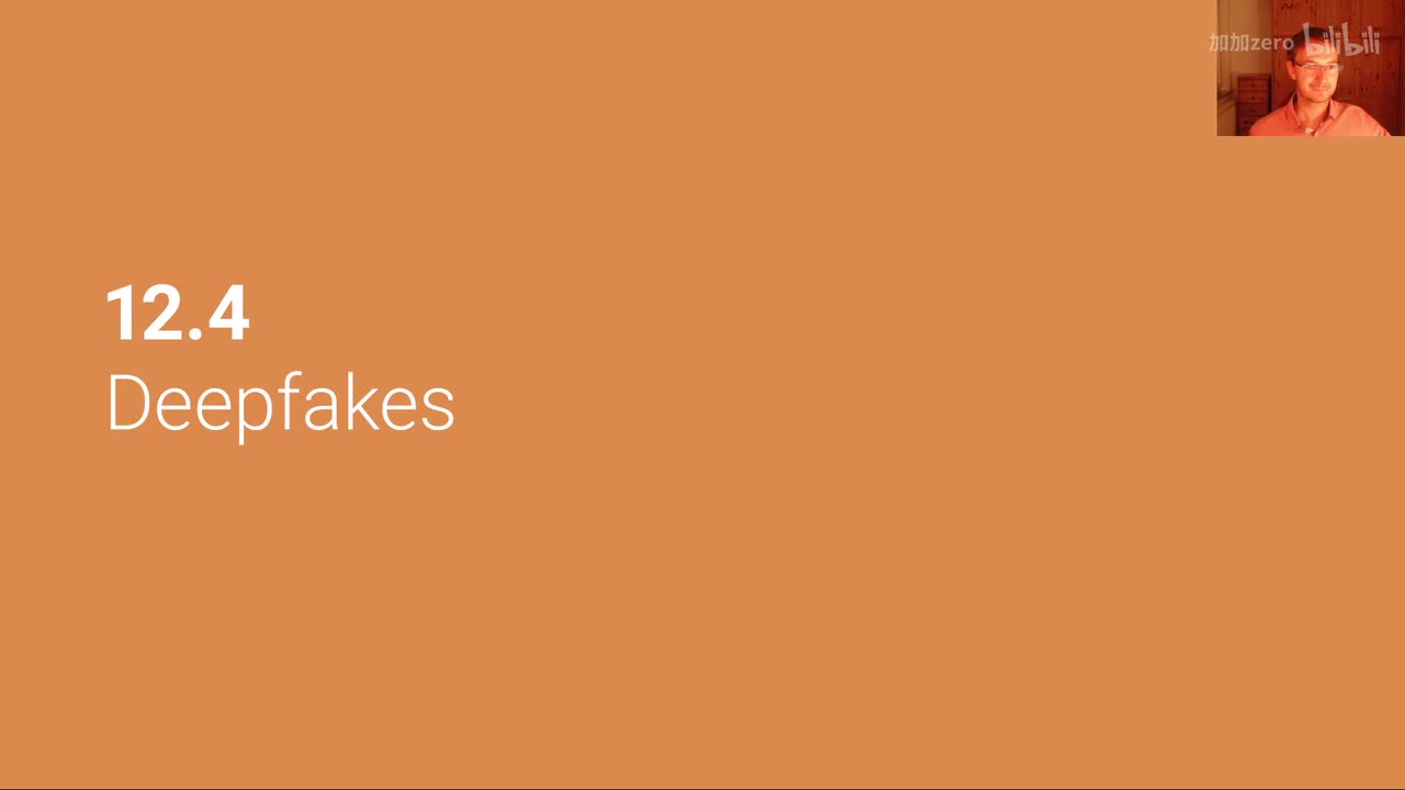 P46 Diverse Topics in Computer Vision： Deepfakes)