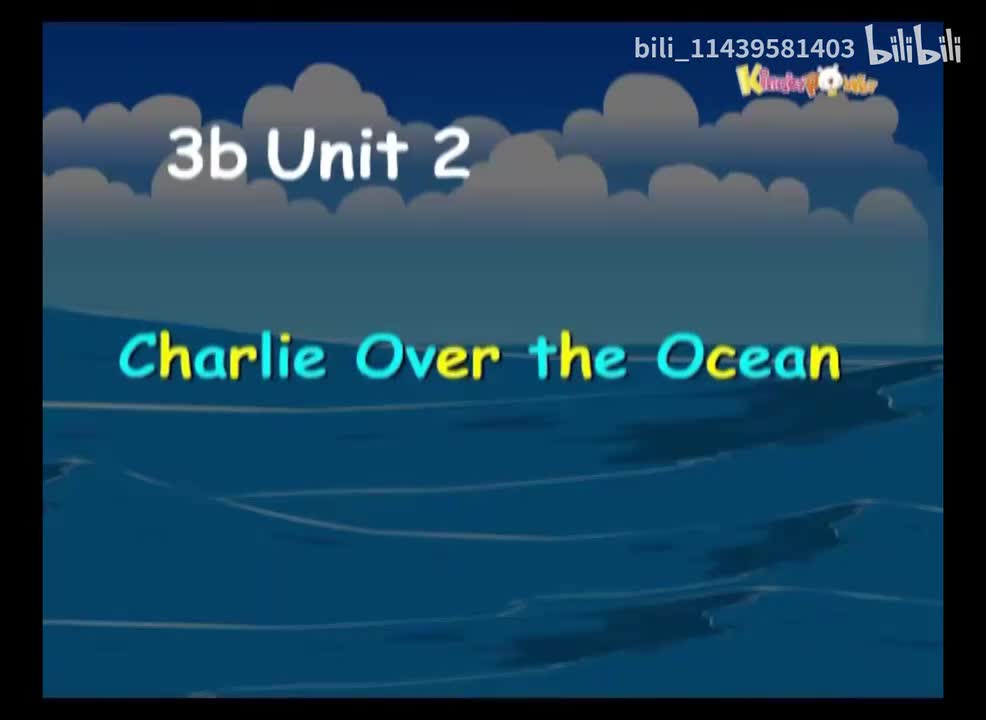 3b Unit 2-Charlie Over The Ocean