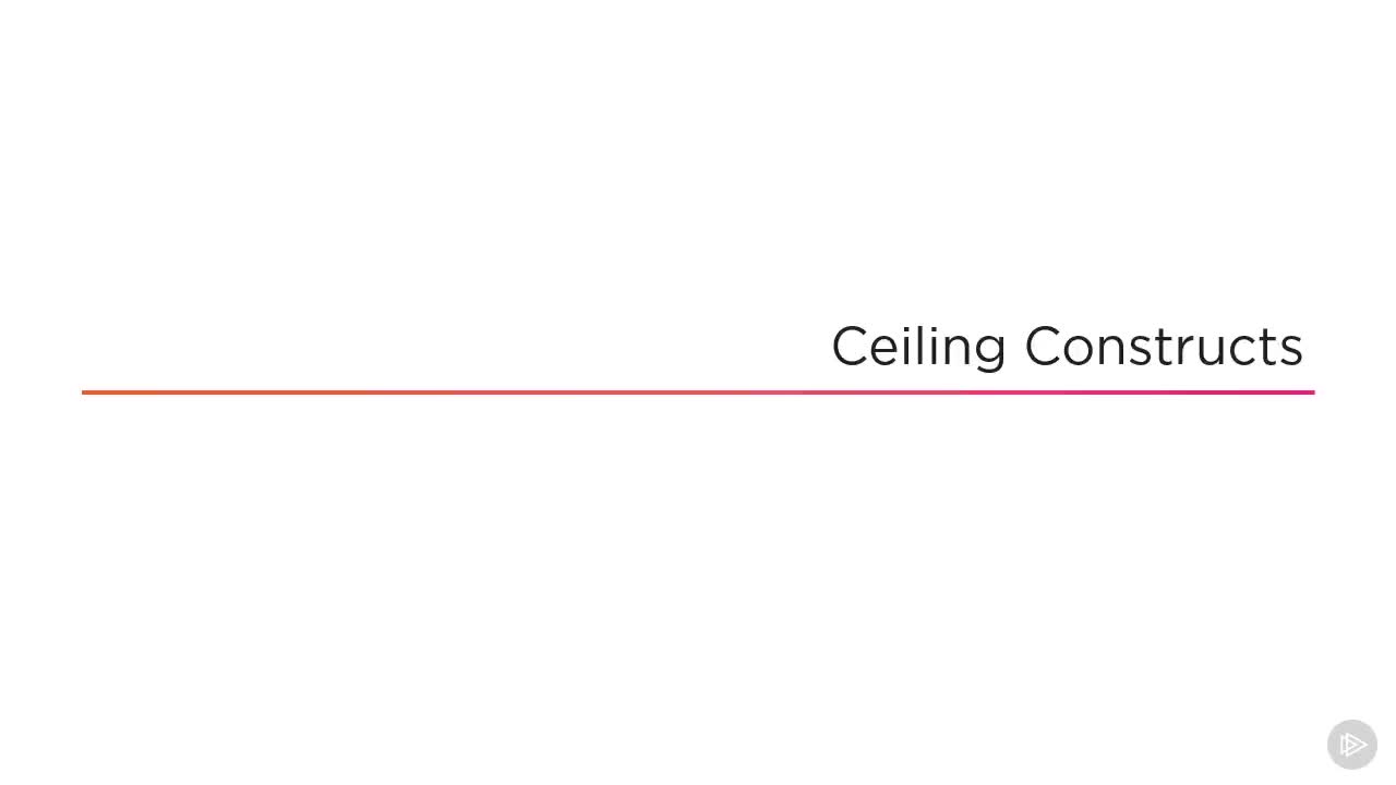 56 - Ceiling Constructs