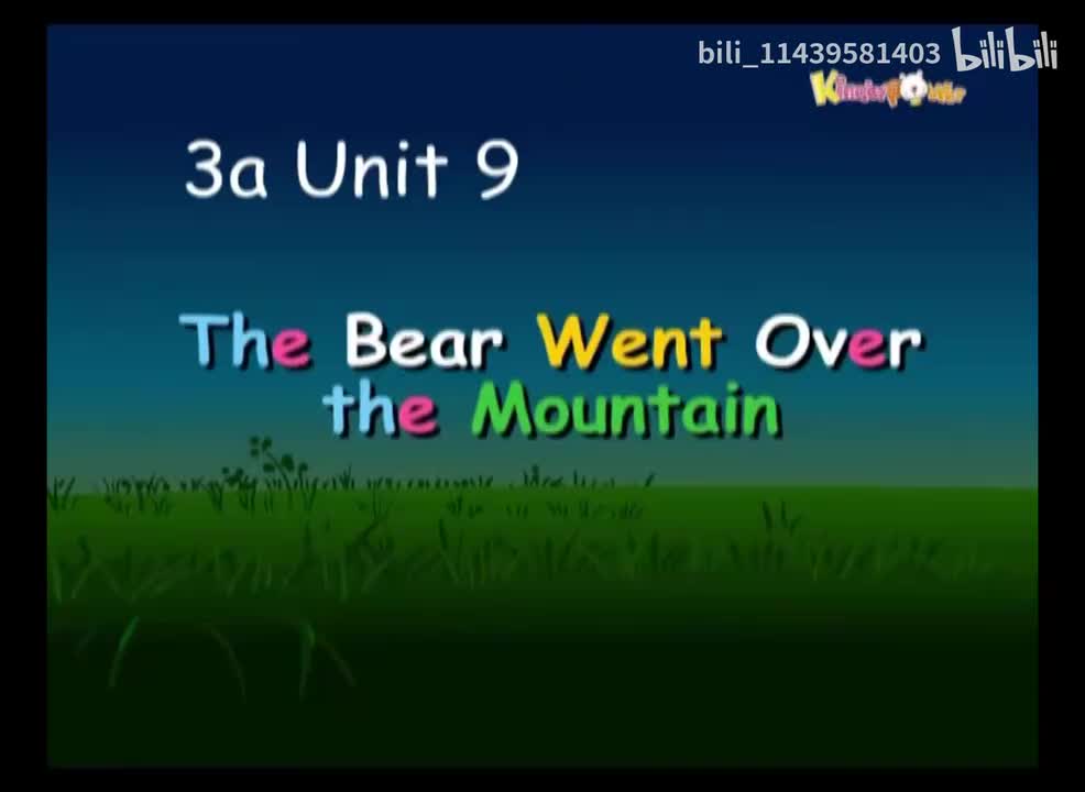 3a Unit 9-The Bear Went Over the Mountain