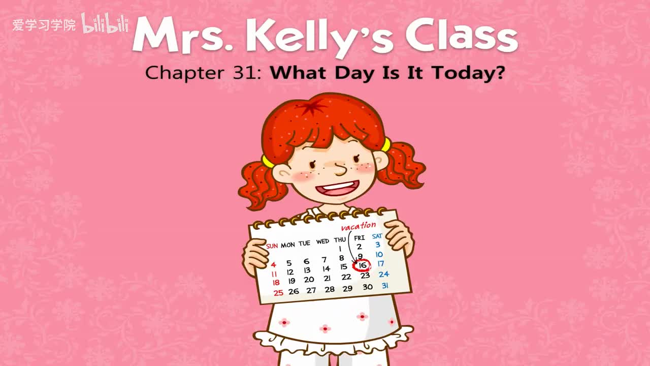 031_Mrs. Kelly's Class 31_What Day Is It Today