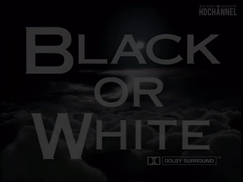 Black or White《黑或白》 (1991)