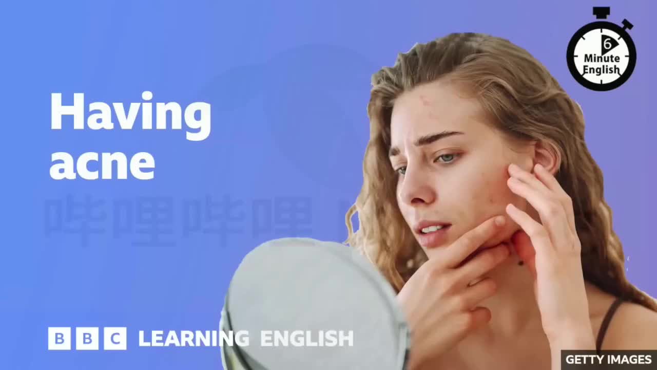 77.Having acne 有痘痘