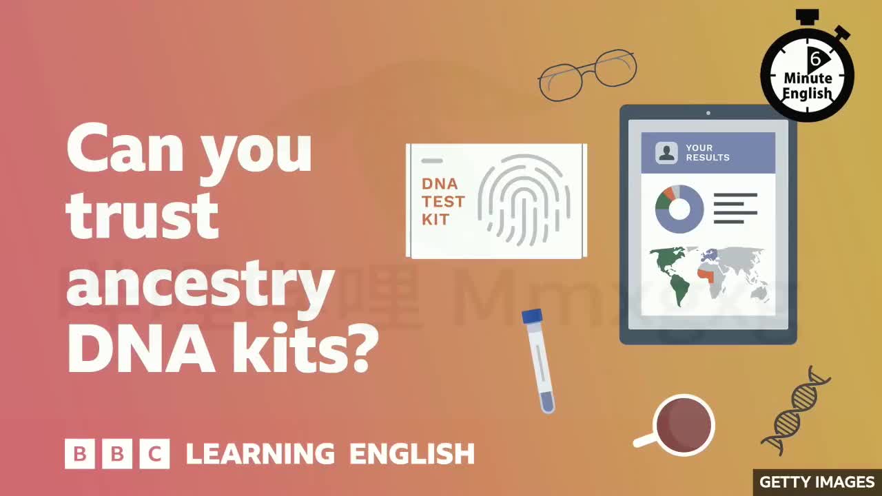 99.Can you trust ancestry DNA kits？